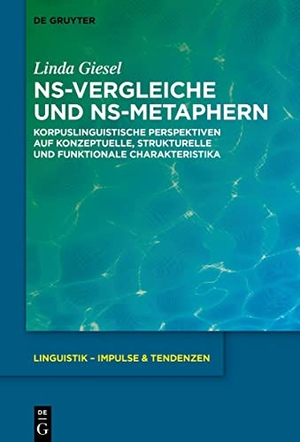 Giesel, Linda. NS-Vergleiche und NS-Metaphern - Korpuslinguistische Perspektiven auf konzeptuelle, strukturelle und funktionale Charakteristika. De Gruyter, 2021.