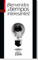 ¡Bienvenidos a tiempos interesantes!