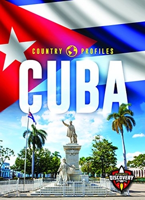 Rechner, Amy. Cuba. Bellwether Media, 2020.