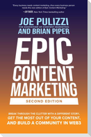 Epic Content Marketing: Break through the Clutter with a Different Story, Get the Most Out of Your Content, and Build a Community in Web3