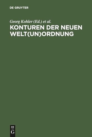 Marti, Urs / Georg Kohler (Hrsg.). Konturen der neuen Welt(un)ordnung - Beiträge zu einer Theorie der normativen Prinzipien internationaler Politik. De Gruyter, 2003.