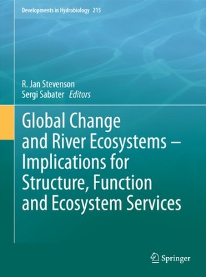 Sabater, Sergi / R. Jan Stevenson (Hrsg.). Global Change and River Ecosystems - Implications for Structure, Function and Ecosystem Services. Springer Netherlands, 2010.