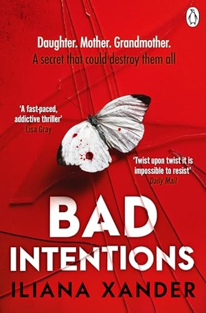 Xander, Iliana. Bad Intentions. Penguin Books Ltd (UK), 2026.