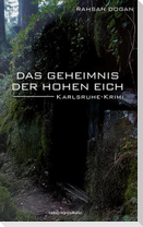 Das Geheimnis der Hohen Eich