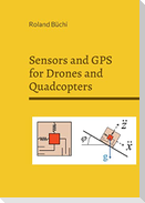 Sensors and GPS for Drones and Quadcopters