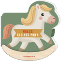 Mein erstes Schaukelbuch: Hallo, kleines Pony!