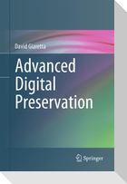 Advanced Digital Preservation