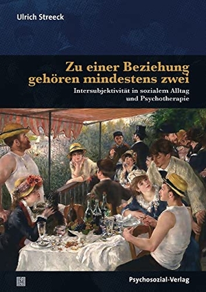 Streeck, Ulrich. Zu einer Beziehung gehören mindestens zwei - Intersubjektivität in sozialem Alltag und Psychotherapie. Psychosozial Verlag GbR, 2023.