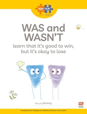 Brandy. Read + Play  Social Skills Bundle 2 Was and Wasn't learn that it's good to win, but it's okay to lose. Marshall Cavendish International (Asia) Pte Ltd, 2024.