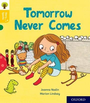 Nadin, Joanna. Oxford Reading Tree Story Sparks: Oxford Level 5: Tomorrow Never Comes. Oxford University Press, 2017.