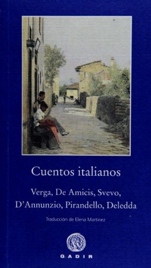Pirandello, Luigi / Svevo, Italo et al. Cuentos italianos. Gadir Editorial, S.L., 2012.