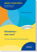 Klimakrise - was nun?
