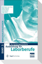 Die handlungsorientierte Ausbildung für Laborberufe 2. Wahlqualifikationen