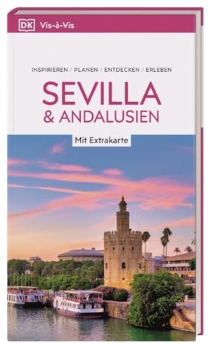 DK Verlag - Reise (Hrsg.). Vis-à-Vis Reiseführer Sevilla & Andalusien - Mit wetterfester Extra-Karte und detailreichen 3-D-Illustrationen.  Von Reisenden. Für Reisende.. Dorling Kindersley Reise, 2025.