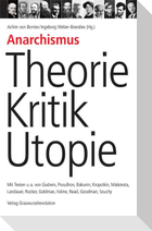 Anarchismus  Theorie, Kritik, Utopie