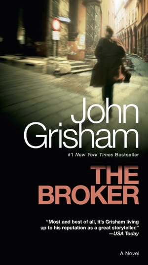 Grisham, John. The Broker. Random House Publishing Group, 2012.