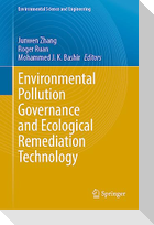 Environmental Pollution Governance and Ecological Remediation Technology