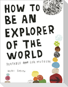 How to be an Explorer of the World