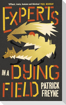 Experts in a Dying Field