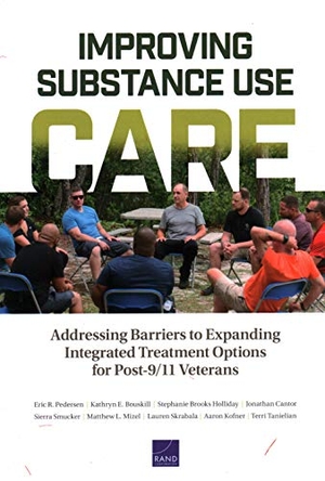Pedersen, Eric R / Bouskill, Kathryn E et al. Improving Substance Use Care - Addressing Barriers to Expanding Integrated Treatment Options for Post-9/11 Veterans. RAND Corporation, 2020.