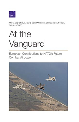 Binnendijk, Anika / Germanovich, Gene et al. At the Vanguard - European Contributions to Nato's Future Combat Airpower. RAND Corporation, 2020.