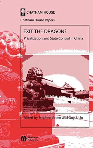 Green, Stephen / Green et al. Exit the Dragon - Privatization and State Control in China. John Wiley & Sons, 2005.