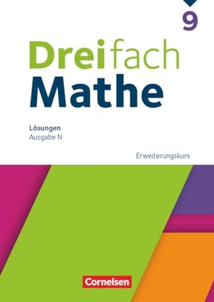 Dreifach Mathe 9. Schuljahr - Erweiterungskurs - Lösungen zum Schulbuch. Cornelsen Verlag GmbH, 2024.