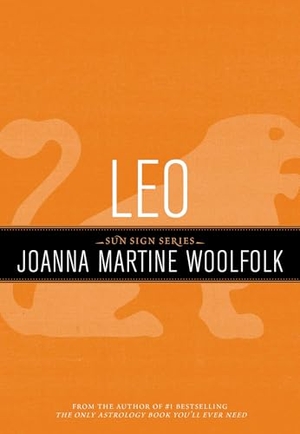 Woolfolk, Joanna Martine. Leo. Globe Pequot Publishing Group Inc, 2011.
