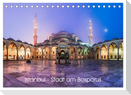 Istanbul - Stadt am Bosporus (Tischkalender 2025 DIN A5 quer), CALVENDO Monatskalender