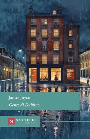 Joyce, James. Gente di Dublino. Santelli Editore, 2026.