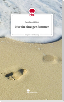 Nur ein einziger                         Sommer. Life is a Story - story.one