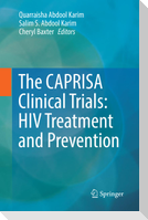 The CAPRISA Clinical Trials: HIV Treatment and Prevention