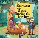 The Inventive Girl and her Dinosaur Time-Machine Adventure