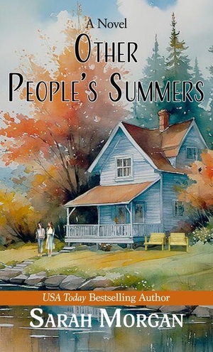 Morgan, Sarah. Other People's Summers. Gale, a Cengage Group, 2025.