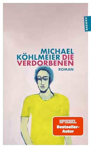 Köhlmeier, Michael. Die Verdorbenen - Roman. Carl Hanser Verlag, 2026.