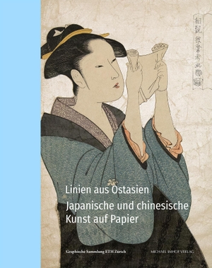 Pollack, Susanne Pollack / Hans Bjarne Thomsen et al (Hrsg.). Linien aus Ostasien - Japanische und chinesische Kunst auf Papier. Imhof Verlag, 2023.