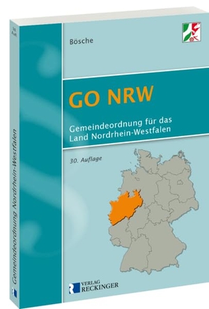Bösche, Ernst-Dieter. Gemeindeordnung für das Land Nordrhein-Westfalen (GO NRW) - Textausgabe. Reckinger, W. Verlag, 2025.