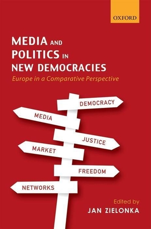 Zielonka, Jan (Hrsg.). Media and Politics in New Democracies - Europe in a Comparative Perspective. Sydney University Press, 2015.