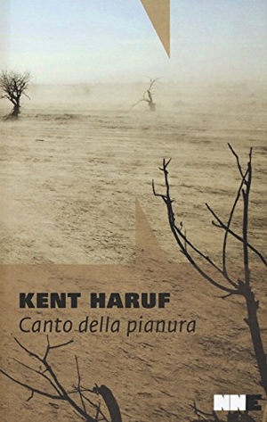 Haruf, Kent. Canto della pianura. NN Editore, 2015.