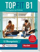Topfit B1. Übungsbuch mit 12 Tests