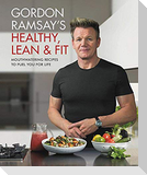 Gordon Ramsay's Healthy, Lean & Fit