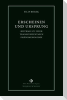 Erscheinen und Ursprung