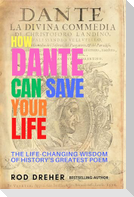 How Dante Can Save Your Life