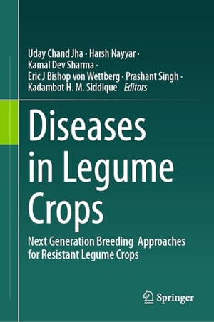 Jha, Uday Chand / Harsh Nayyar et al (Hrsg.). Diseases in Legume Crops - Next Generation Breeding  Approaches for Resistant Legume Crops. Springer Nature Singapore, 2023.