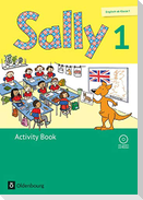Sally 1. Schuljahr. Activity Book mit CD. Ausgabe für alle Bundesländer außer Nordrhein-Westfalen (Neubearbeitung) - Englisch ab Klasse 1