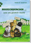 Meerschweinchen  was uns glücklich macht!
