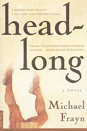 Frayn, Michael. Headlong. St. Martins Press-3PL, 2000.