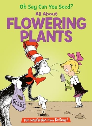 Worth, Bonnie. Oh Say Can You Seed? All about Flowering Plants. Random House Children's Books, 2001.