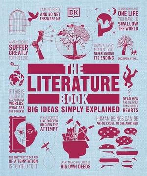 Dk. The Literature Book - Big Ideas Simply Explained. DK Publishing (Dorling Kindersley), 2020.