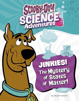 Collins, Ailynn. Jinkies! the Mystery of States of Matter - A Scooby-Doo! Science Adventure. Capstone, 2025.